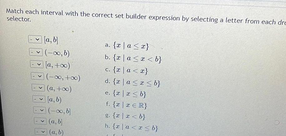 Match each interval with the correct set builder expression by selecting