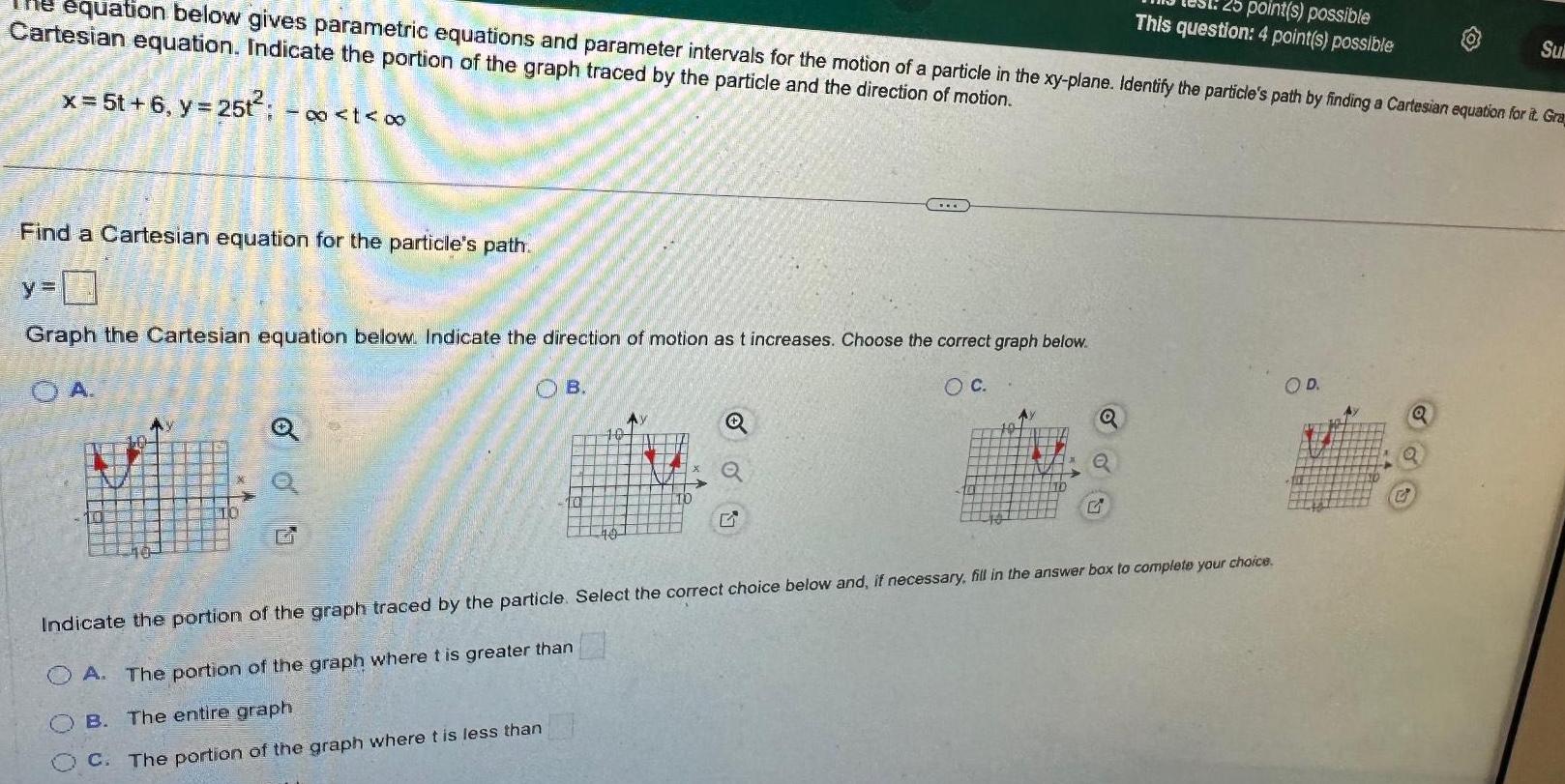  equation below gives parametric equations and parameter intervals for the motion