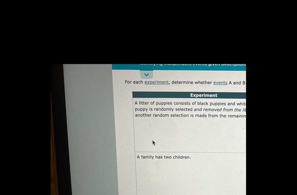  given description For each experiment determine whether events A and B