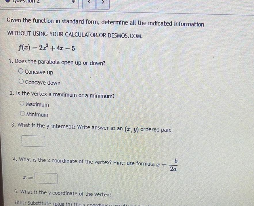  Given the function in standard form determine all the indicated information