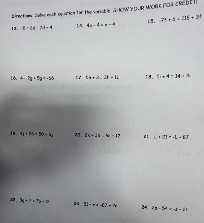 Directions Solve each equation for the variable SHOW YOUR WORK FOR