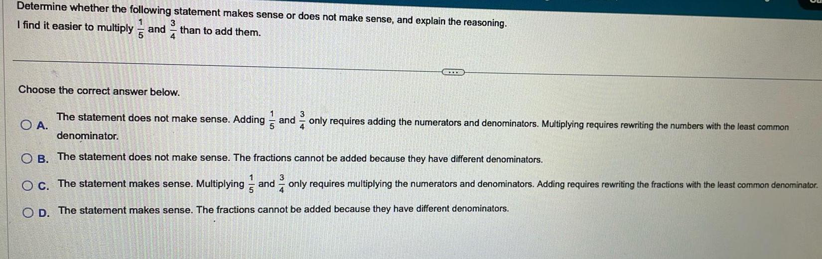 sense and explain the reasoning 1 I find it easier to multiply