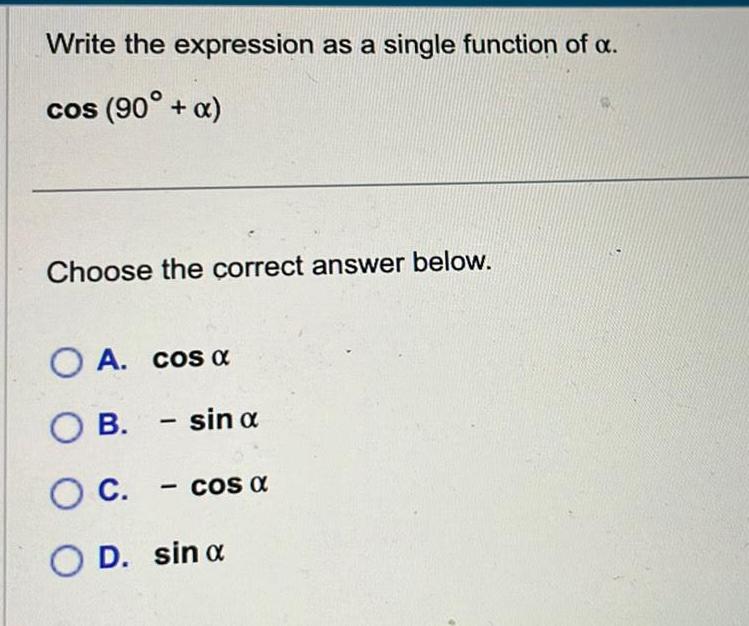  Write the expression as a single function of a cos 90