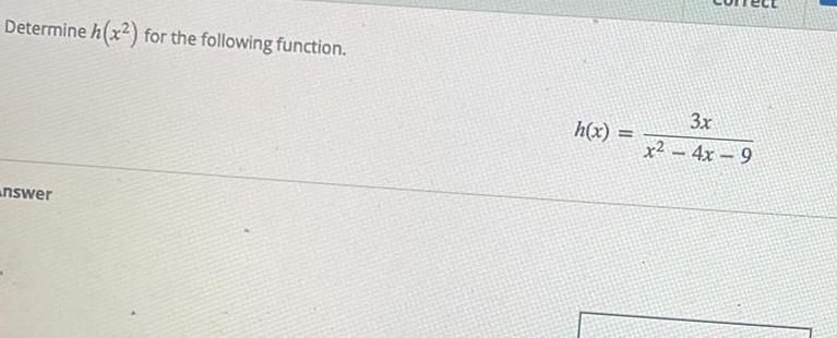 )etermine h(x2) for the following function. 3x h(x) = .r2 4x 9