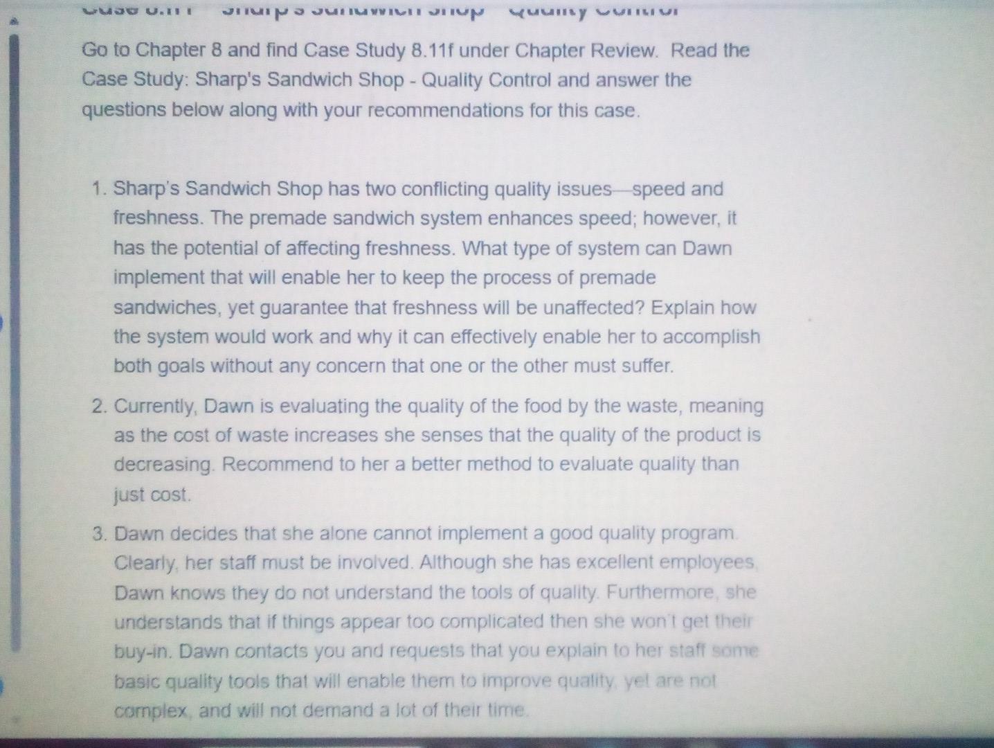 \) under Chapter Review. Read the Case Study: Sharp's Sandwich Shop -