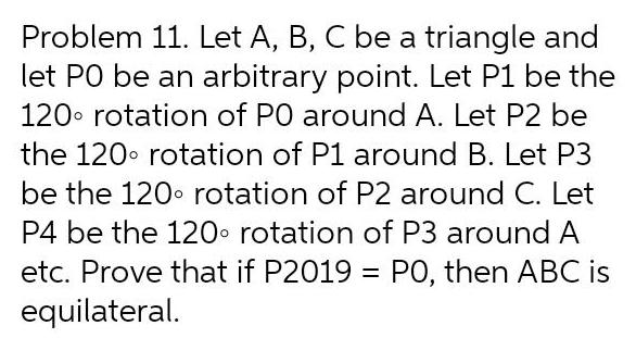 PO be an arbitrary point Let P1 be the 120 rotation of