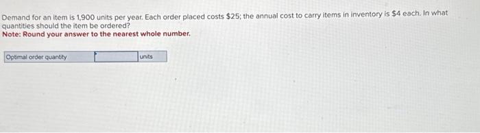 placed costs \( \$ 25 \); the annual cost to carry items