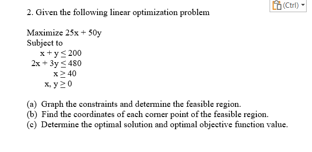  2. Given the following linear optimization problem \[ \begin{array}{l} \text {