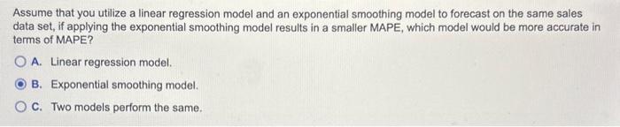 smoothing model to forecast on the same sales data set, if applying