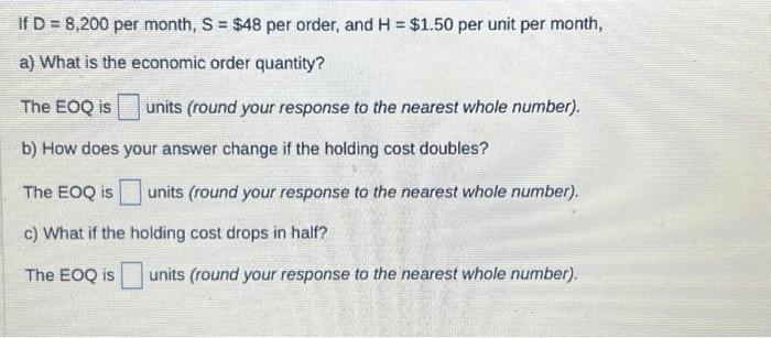 If \( D=8,200 \) per month, \( S=\$ 48 \) per