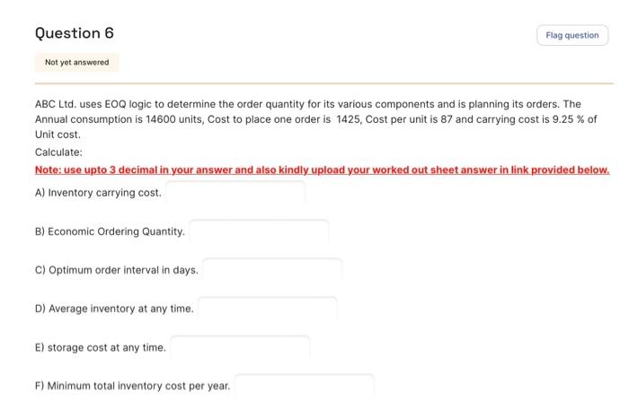  ABC Ltd. uses EOQ logic to determine the order quantity for