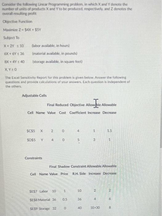  Consider the following Linear Programming problem, in which \( X \)