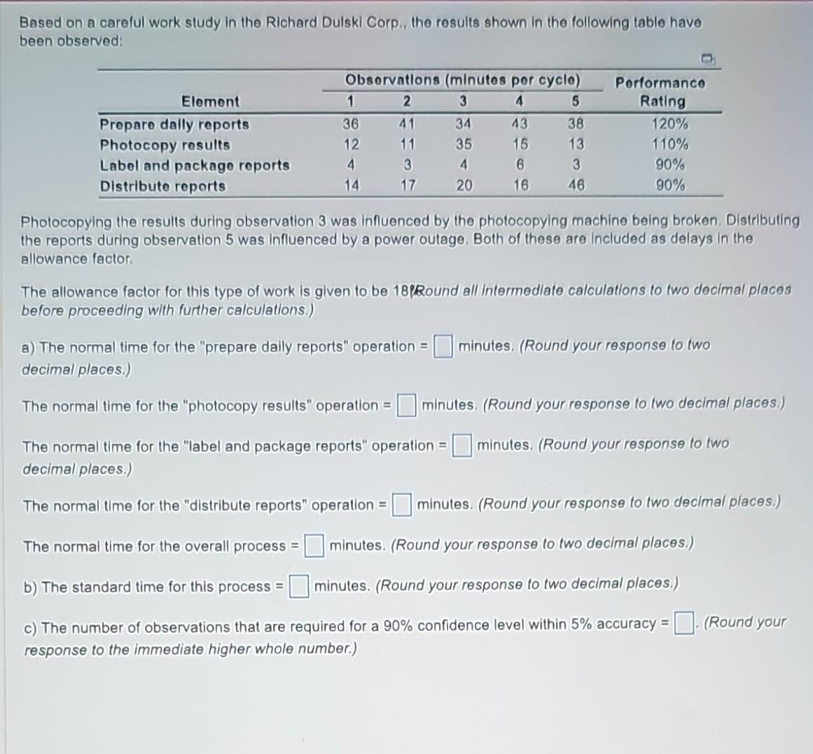 the results shown in the following table have been observed: Photocopying the