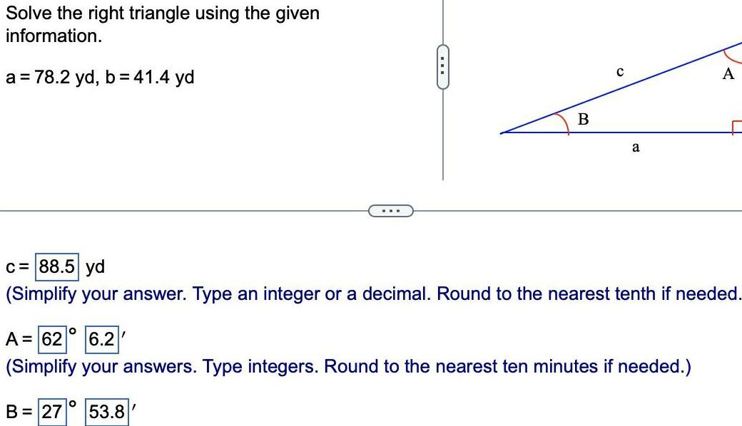 Solve the right triangle using the given information a 78 2