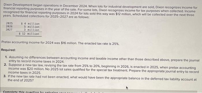  Dixon Development began operations in December 2024. When lots for industrial