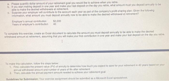 you will have the opportunity to practice solving a simplified retirement problem.
