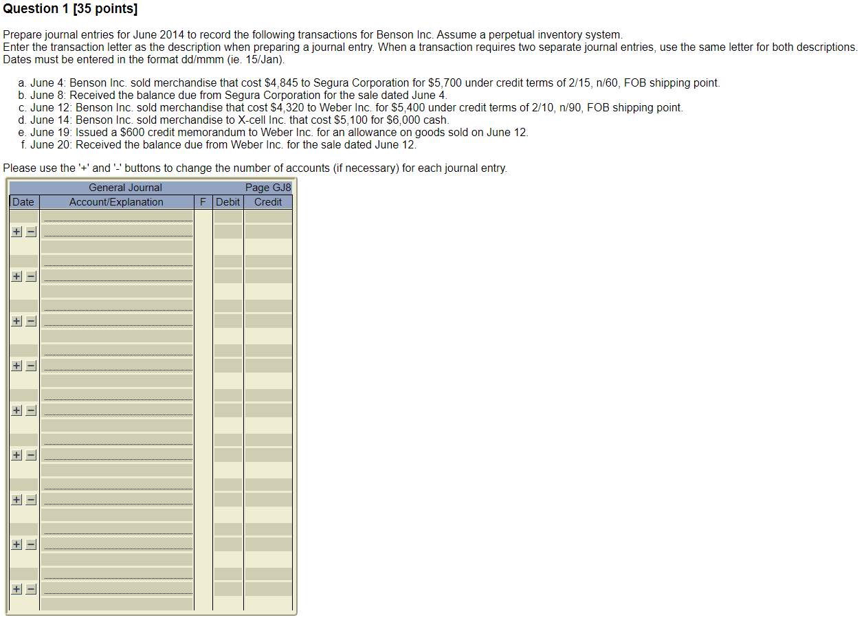  + Question 1 [35 points] Prepare journal entries for June 2014