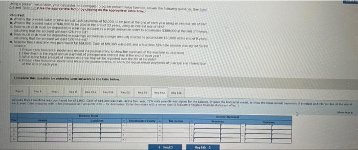 present value function, answer the following questions: See Table 6-4 and Table