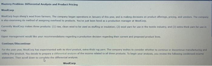  Mastery Problem: Differential Analysis and Product Pricing WoolCorp WoolCorp buys sheep's