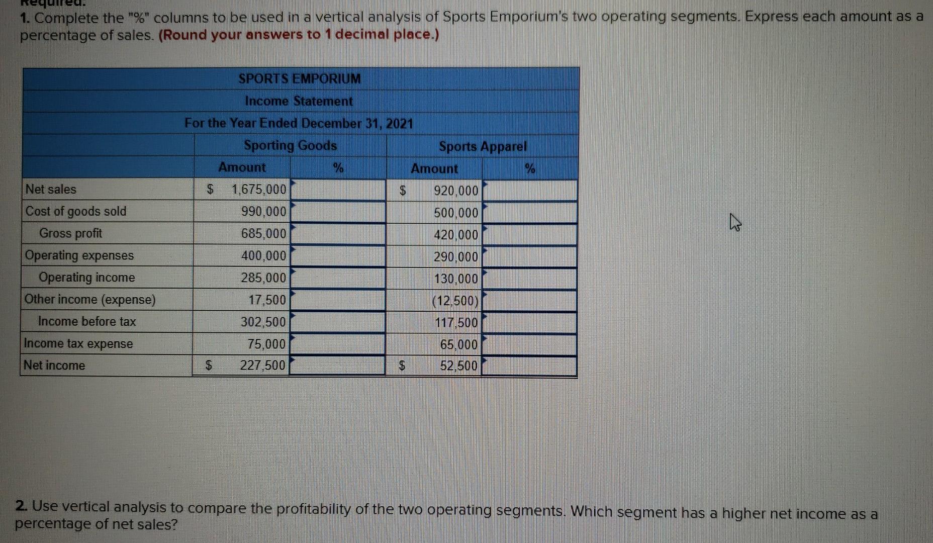  1. Complete the "%" columns to be used in a vertical