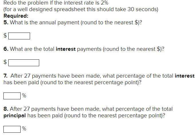 at the end of each year, each payment is part principal part