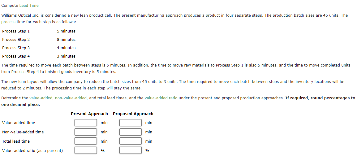 Compute Lead Time Williams Optical Inc. is considering a new lean