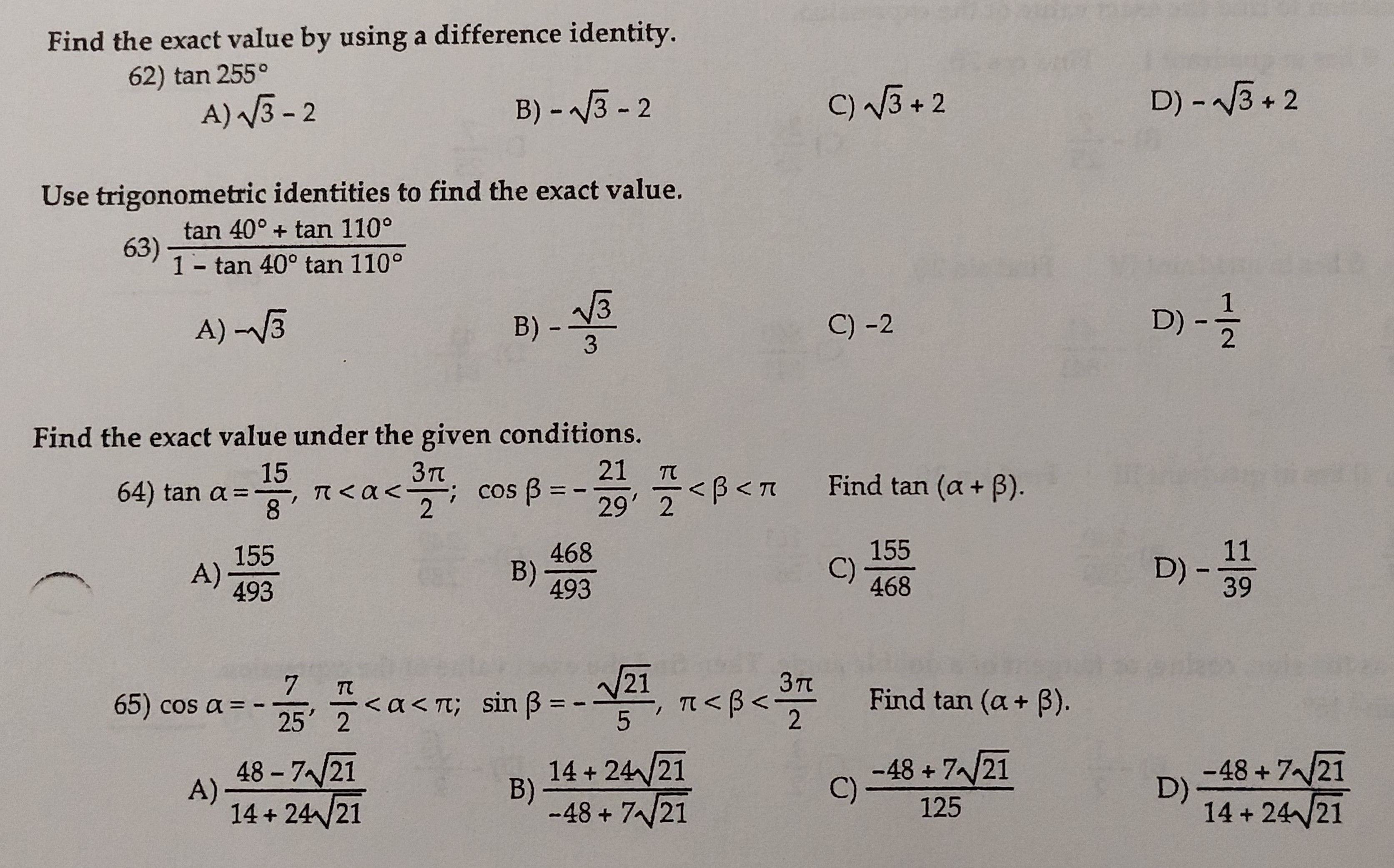 A)3-2 B)-3-2 Use trigonometric identities to find the exact value. tan 40