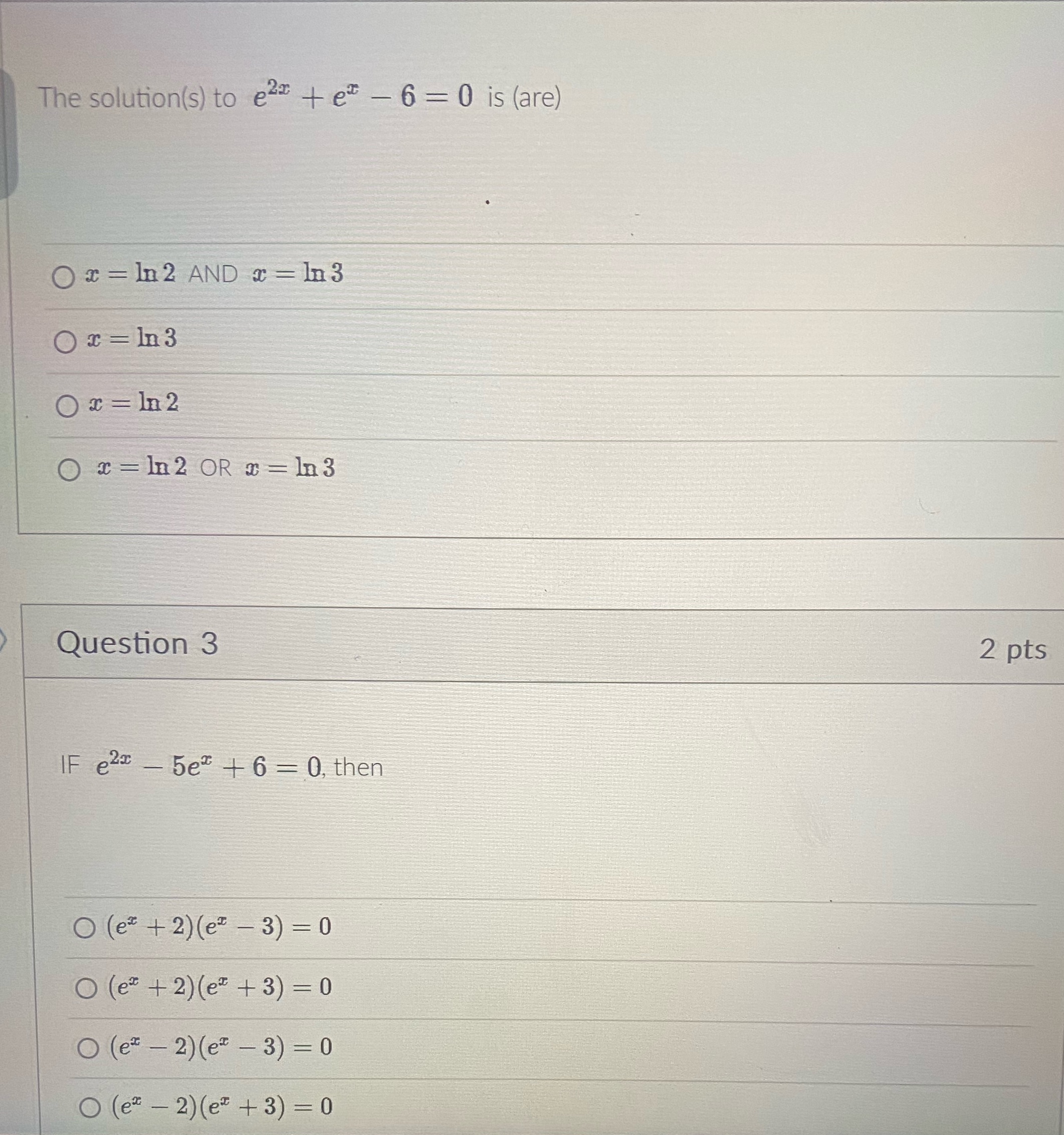 Answer both please The solution(s) to e2 + ex - 6