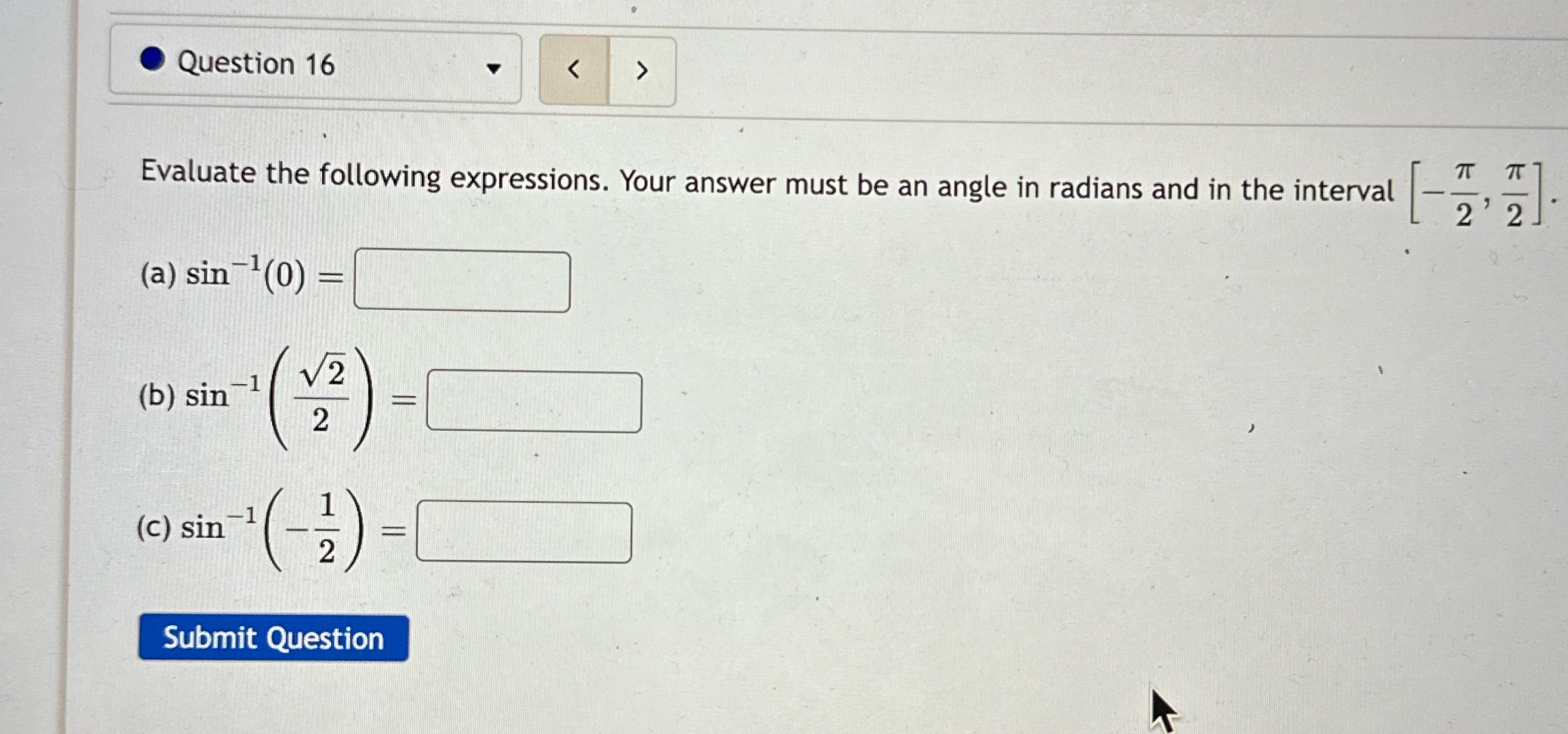 in radians and in the interval (a) sin (b) sin (c) sin