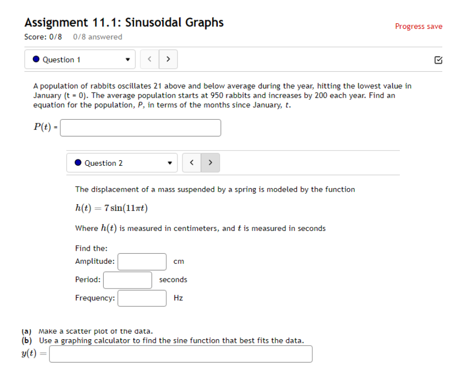  Assignment 1 1.1: Sinusoidal Graphs Score: ("HE 0:3 answered Progress save