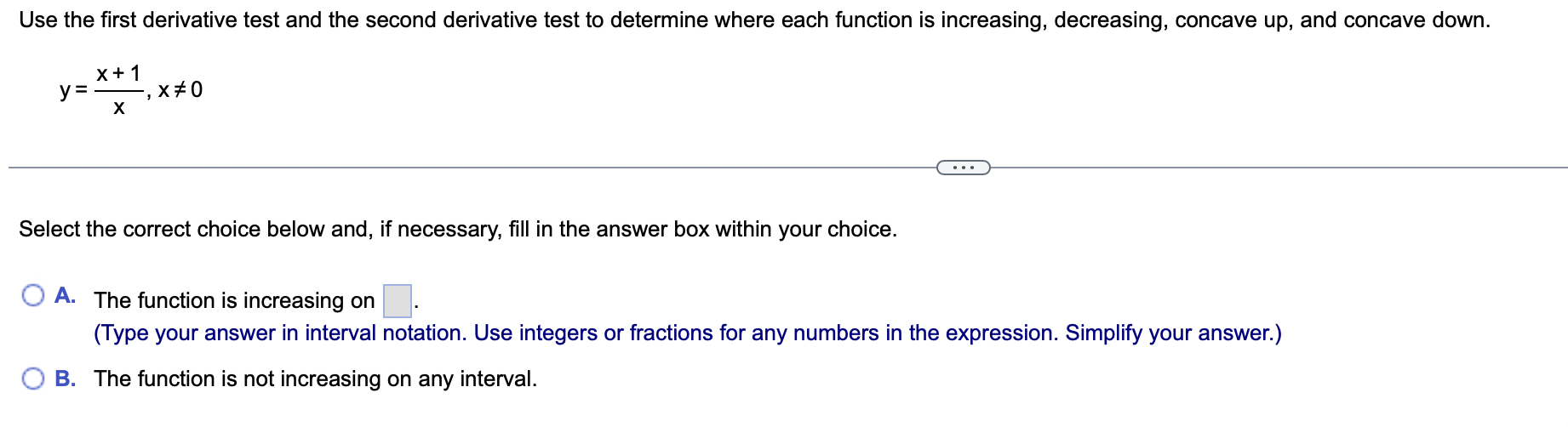 in the expression. Simplify your answer.) O B. The function is not