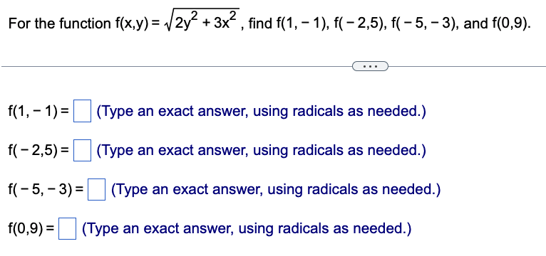 as needed.) f(0,9)= (Type an exact answer, using radicals as needed.) Find