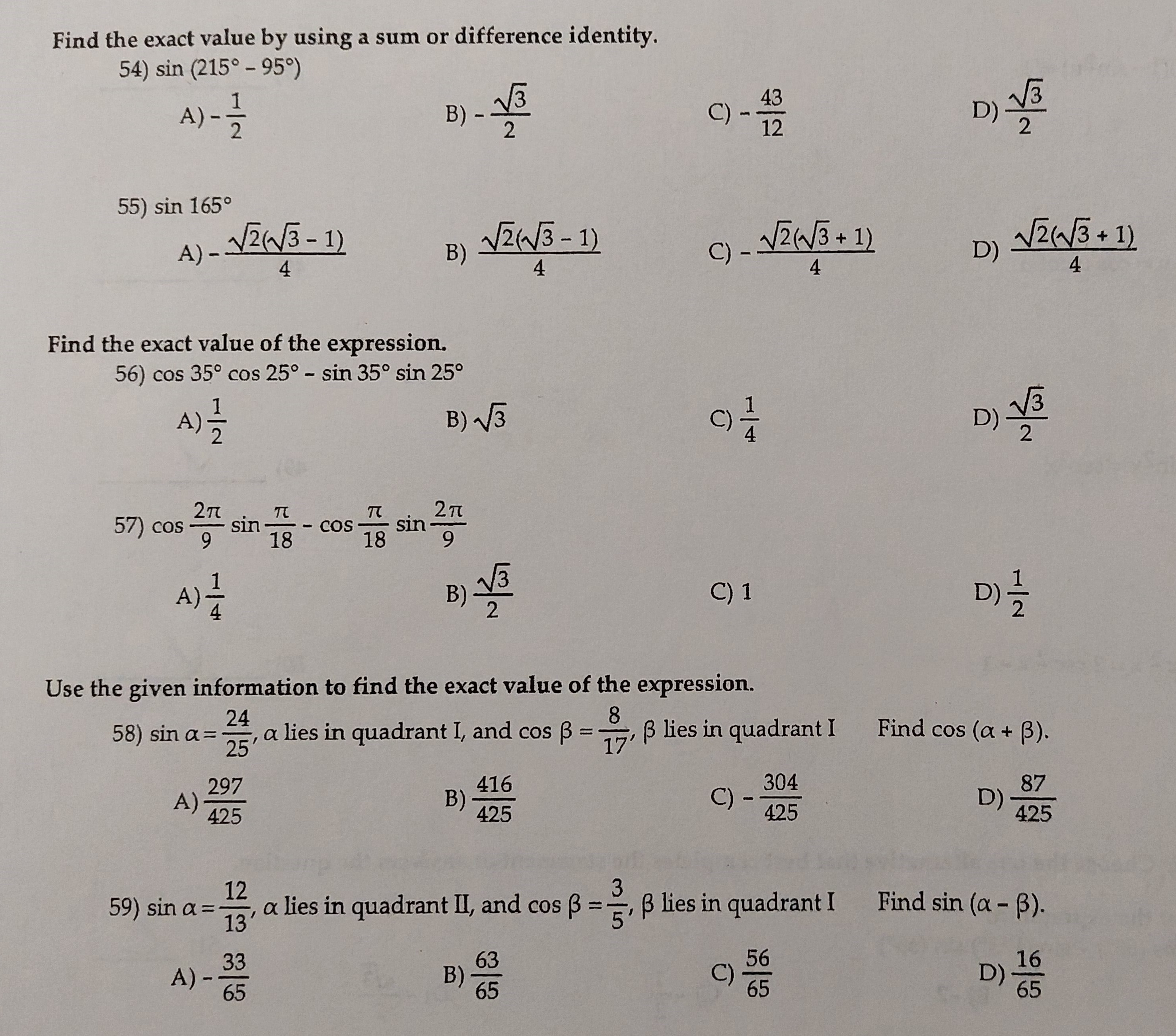Find the exact value by using a sum or difference identity. 54)