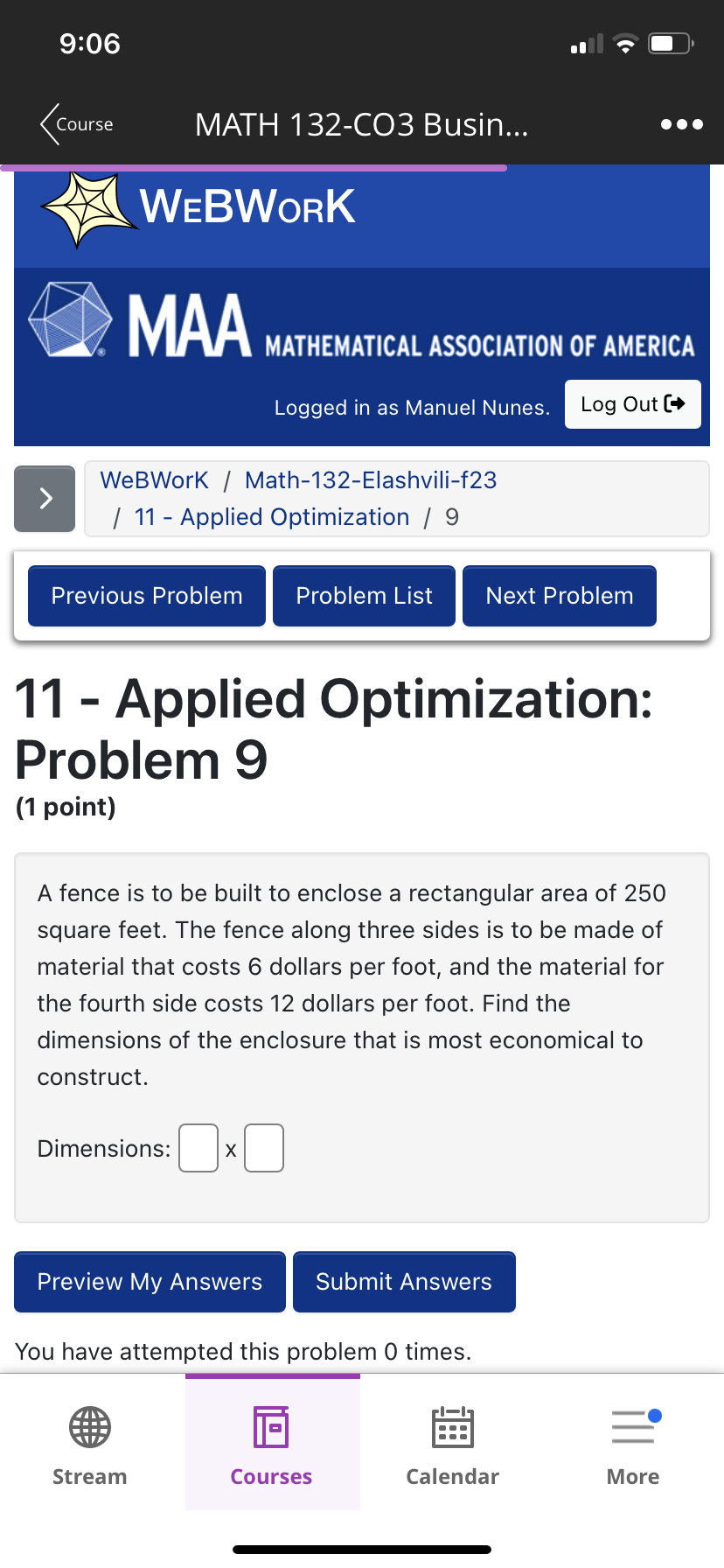 Problem 9 (1 point) WeBWorK / Math132Elashvilif23 A fence is to be
