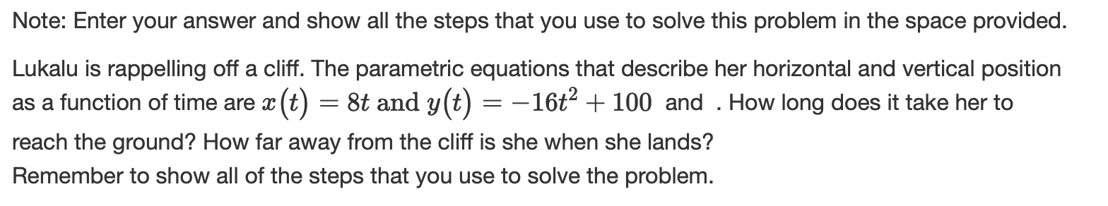 off a cliff. The parametric equations that describe her horizontal and vertical