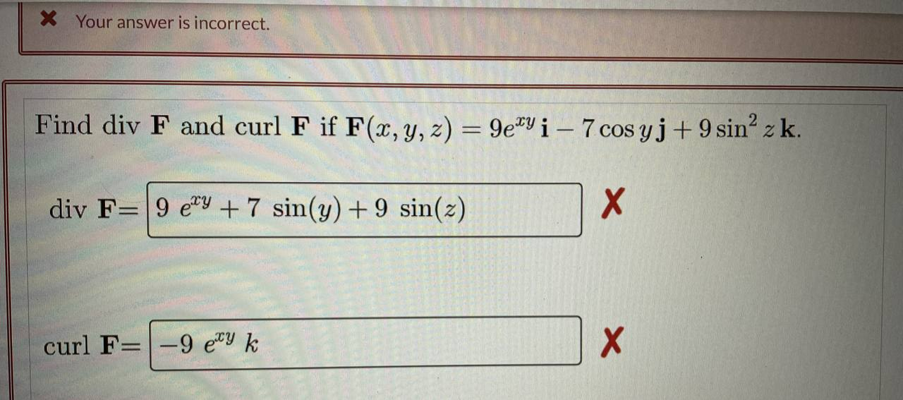 e - 2t ) 2X Your answer is incorrect. Find div F