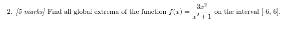 the domain. State it using interval notation. (b) /4 marks) Find the