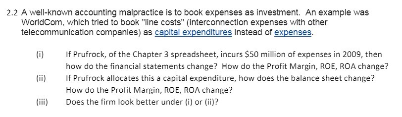 2 . 2 A well - known accounting malpractice is to