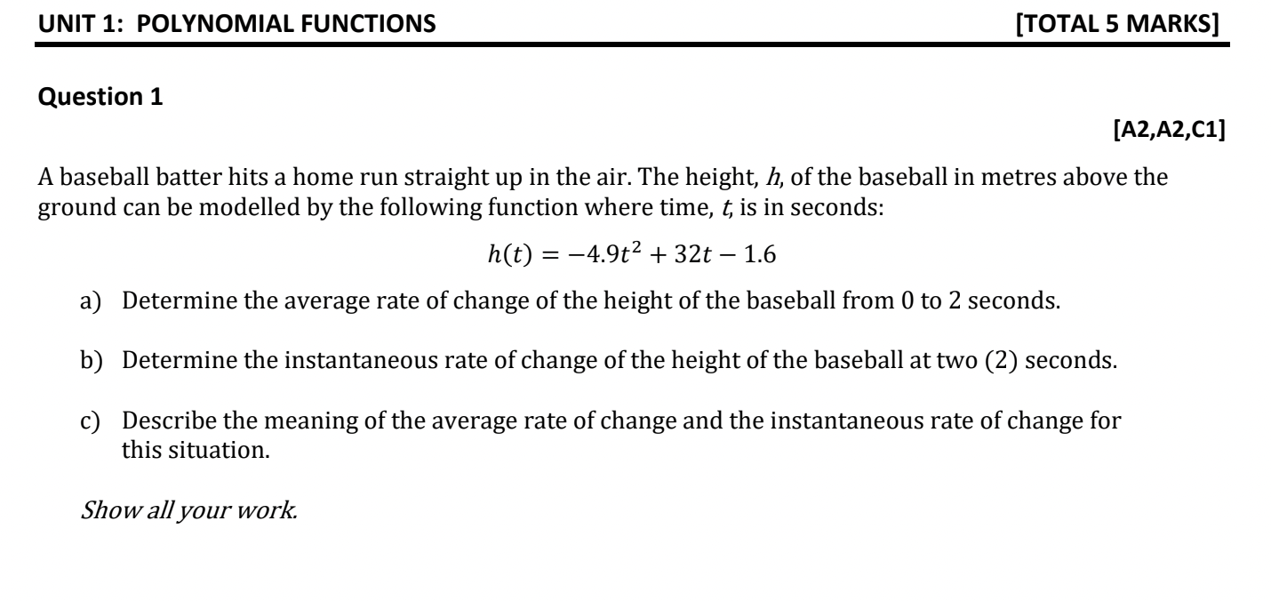  UNIT 1: POLYNOMIAL FUNCTIONS [TOTAL 5 MARKS] Question 1 [A2,A2,C1] A