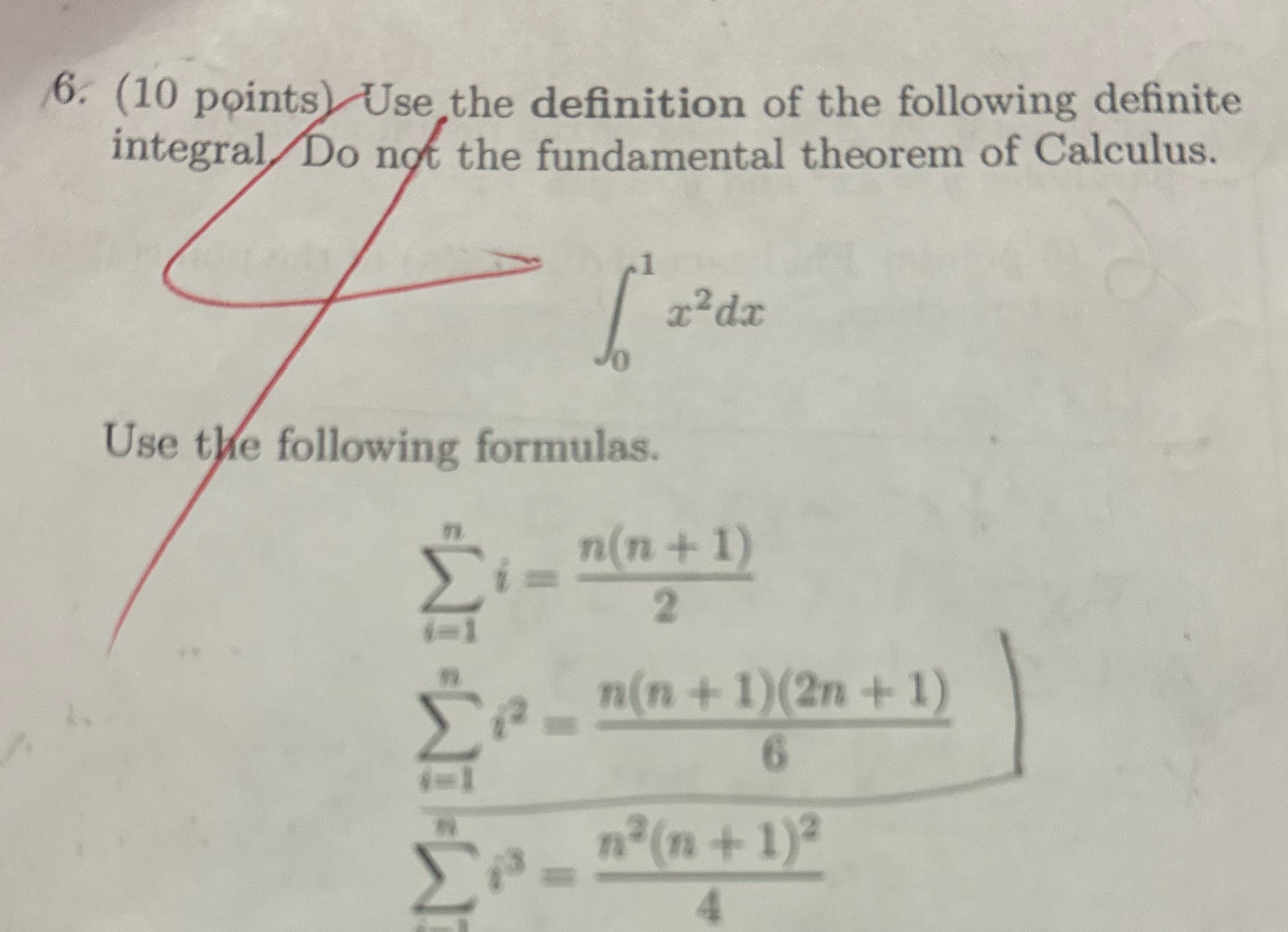 (10 points) Use the definition of the following definite integral/Do not the