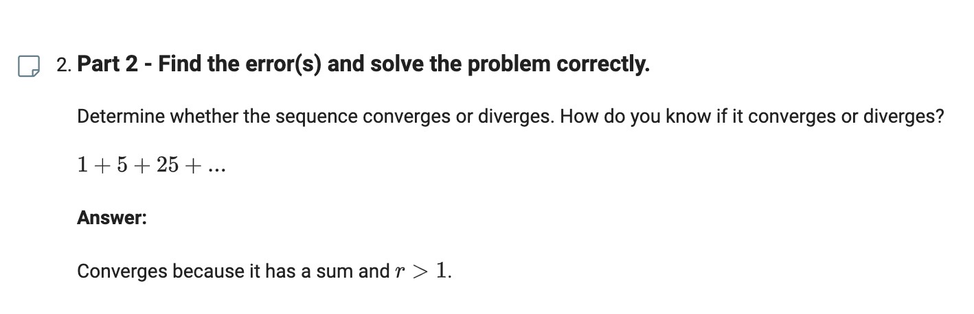 correctly. Determine whether the sequence converges or diverges. How do you know