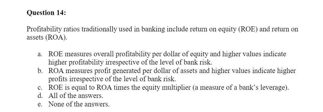 equity (ROE) and return on assets (ROA). a. ROE measures overall profitability