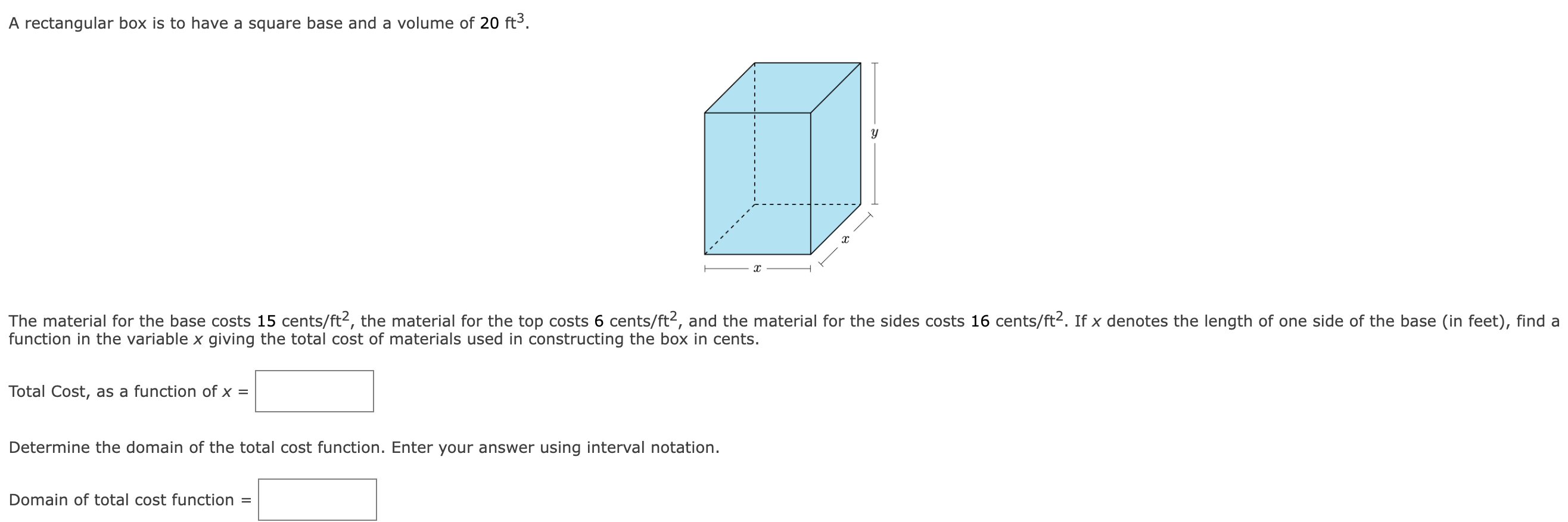  A rectangular box is to have a square base and a