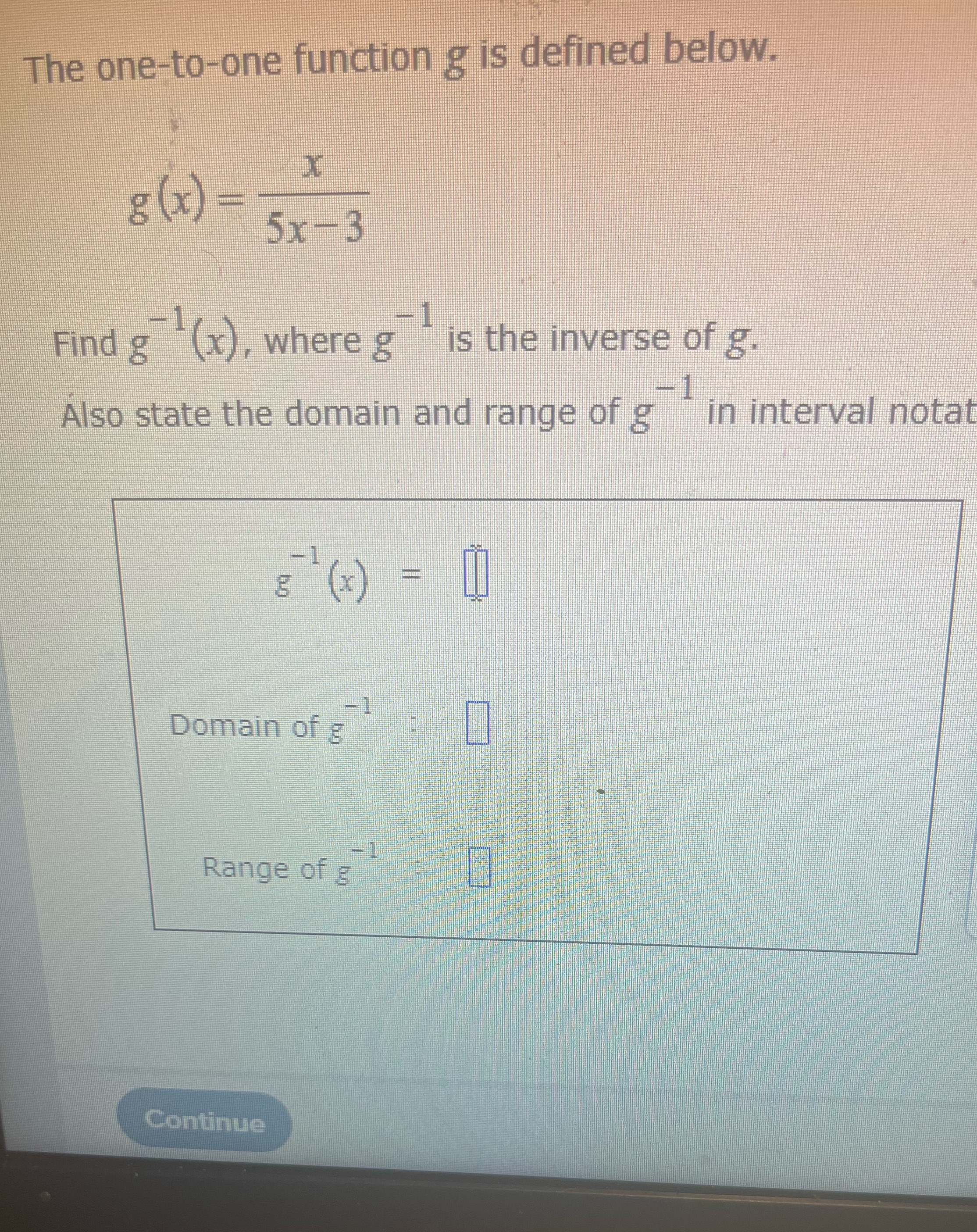 defined below. g (x) : 5x -3 Find g (x), where g