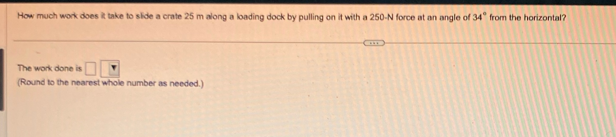  How much work does it take to slide a crate 25