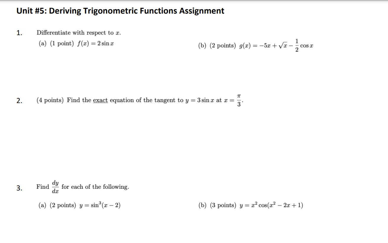 Unit #5: Deriving Trigonometric Functions Assignment 1. Differentiate with respect to
