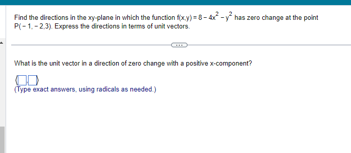 unit vector in a direction of zero change Iwith a positive x-component'?