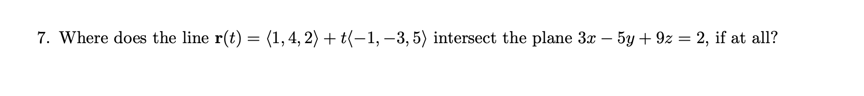 t(1,3,5) intersect the plane 39: 5y -I 92 = 2, if at