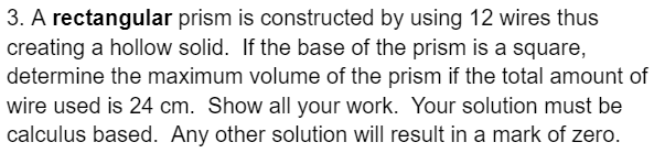 determine the maximum volume of the prism if the total amount of