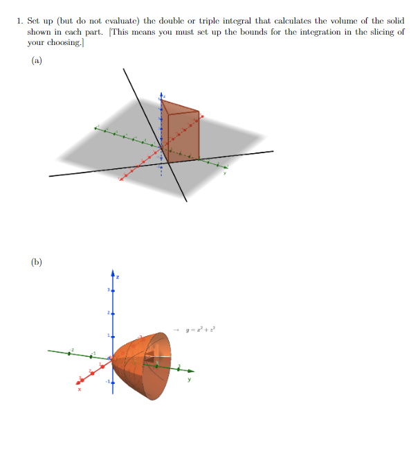 1. Set up (but do not evaluate) the double or triple